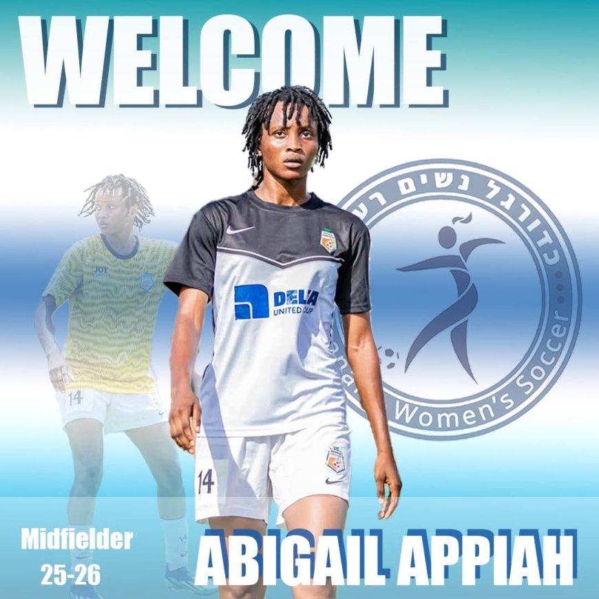 Abigail Appiah Joins Hapoel Raanana Women FC in Israel