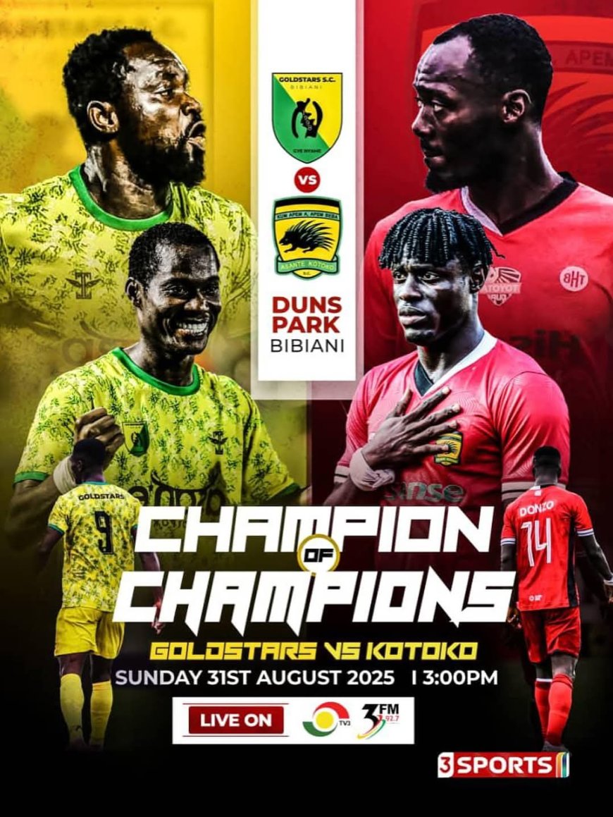 Match Preview: GPL Champions Bibiani Goldstars Face FA Cup Winners Asante Kotoko in Champion of Champions Showdown at Dun’s Park