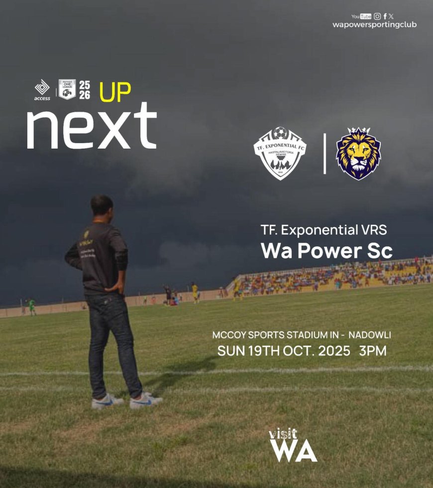 Wa Power SC Set for Tough Away Clash Against TF Exponential FC in Nadowli on Sunday